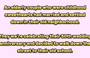 An elderly couple who were childhood sweethearts had married